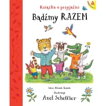 B�d�my razem. Ksi��ka o przyja�ni
