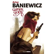 Gadzie gody. Saga o czarokr��cy. Tom 4