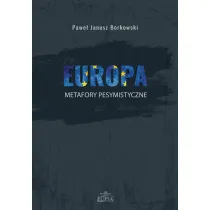 Europa. Mmetafory pesymistyczne