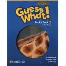 Guess What! British English Level 2. Pupil's Book + Podrcznik w wersji cyfrowej