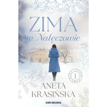 Zima w Na��czowie. Cztery pory roku. Tom 1