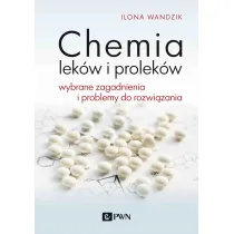 Chemia lek�w i prolek�w. Wybrane zagadnienia i problemy do rozwi�zania