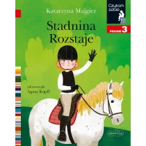 Stadnina Rozstaje. Czytam sobie. Poziom 3