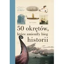50 okr�t�w kt�re zmieni�y bieg historii