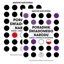 Pakiet Poradnik �wiadomego narodu. Ksi�ga 1 i 2: Historia debilizacji, Rewolucja bachantek