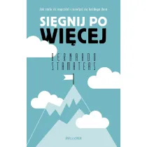 Si�gnij po wi�cej (wydanie pocketowe)