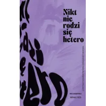 Nikt nie rodzi si� hetero