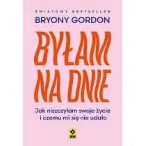 By�am na dnie. Jak niszczy�am swoje �ycie i czemu mi si� nie uda�o