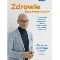 Zdrowie bez wymwek. Przewodnik po diecie..