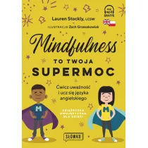 Mindfulness to twoja supermoc