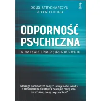 Odporno�� psychiczna. Strategie i narz�dzia rozwoju