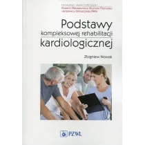 Podstawy kompleksowej rehabilitacji kardiologicznej