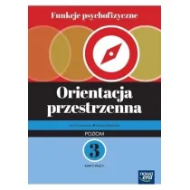 Funkcje psychofizyczne. Orientacja przestrzenna. Poziom 3. Karty pracy