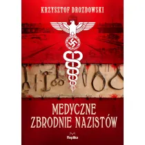 Medyczne zbrodnie nazist�w