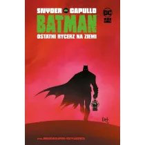 Batman. Ostatni rycerz na Ziemi