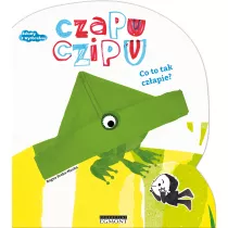 Czapu Czipu. Co to tak czapie?
