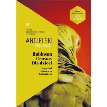 Robinson Crusoe. Dla dzieci. Angielski przy okazji