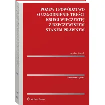 Pozew i pow�dztwo o uzgodnienie tre�ci ksi�gi wieczystej z rzeczywistym stanem prawnym