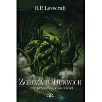 Zgroza w Dunwich i inne przera�aj�ce opowie�ci