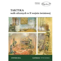 Taktyka walk ulicznych w II wojnie �wiatowej