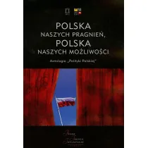 Polska naszych pragnie�, Polska naszych mo�liwo�ci