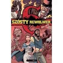 Wi�zy. Sz�sty rewolwer. Tom 3