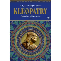 Kleopatry. Zapomniane kr�lowe Egiptu