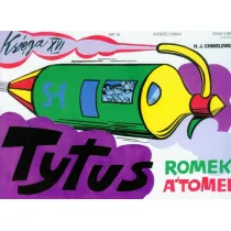 Tytus dziennikarzem. Tytus, Romek i A’Tomek. Ksi�ga XVI
