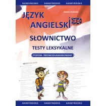 J�zyk angielski. S�ownictwo. Testy leksykalne