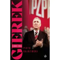 Gierek. Cz�owiek z w�gla