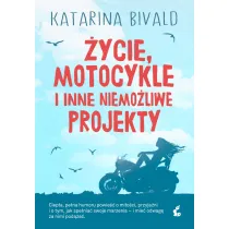 �ycie, motocykle i inne niemo�liwe projekty