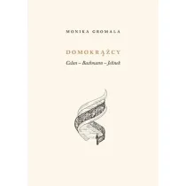 Domokr��cy. Celan &ndash; Bachmann &ndash; Jelinek