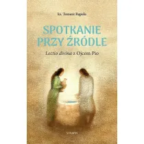 Spotkanie przy �r�dle Lectio divina z Ojcem Pio