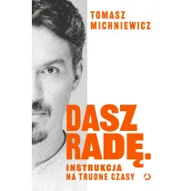 Dasz rad�. Instrukcja na trudne czasy