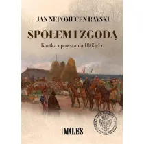Spo�em i zgod�. Kartka z powstania 1863/4 r.