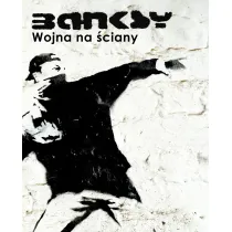 Banksy. Wojna na �ciany