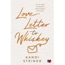 Love Letter to Whiskey
