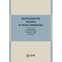 Bezpiecze�stwo pacjenta w opiece zdrowotnej