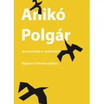 Archeolo�ka w cz�enkach / regeszno koromcipoben