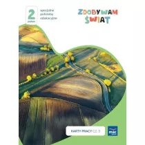 Zdobywam �wiat. Karty pracy. Cz�� 3. Wiosna/lato. Poziom 2