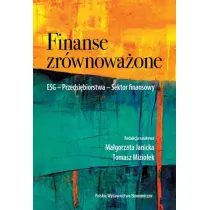 Finanse zr�wnowa�one. ESG. Przedsi�biorstwa. Sektor finansowy