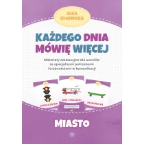 Ka�dego dnia m�wi� wi�cej. Miasto