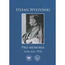 Stefan Wyszy�ski. Pro memoria. 1974. Tom 21