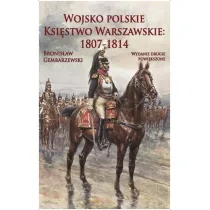 Wojsko polskie. Ksi�stwo Warszawskie 1807-1814