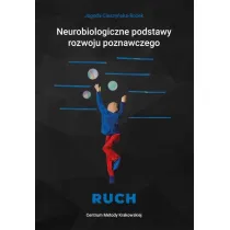 Neurobiologiczne pods. rozwoju poznawczego - Ruch