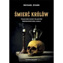 �mier� kr�l�w. Tragiczne zgony w�adc�w �redniowiecznej Anglii