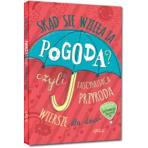 Skd si wzia ta pogoda? czyli fascynujca przyroda