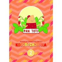 Pan Toti 2. Kolorozadanka