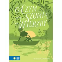 O czym szumi wierzby