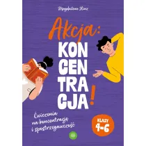 Akcja: Koncentracja! �wiczenia na koncentracj� i spostrzegawczo�� klasy 4&ndash;6